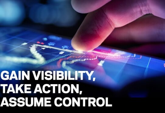 Gain Visibility, Take Action, Assume Control.