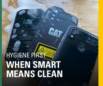 CAT S31, S52 and S61 - Hygiene First – when smart means clean